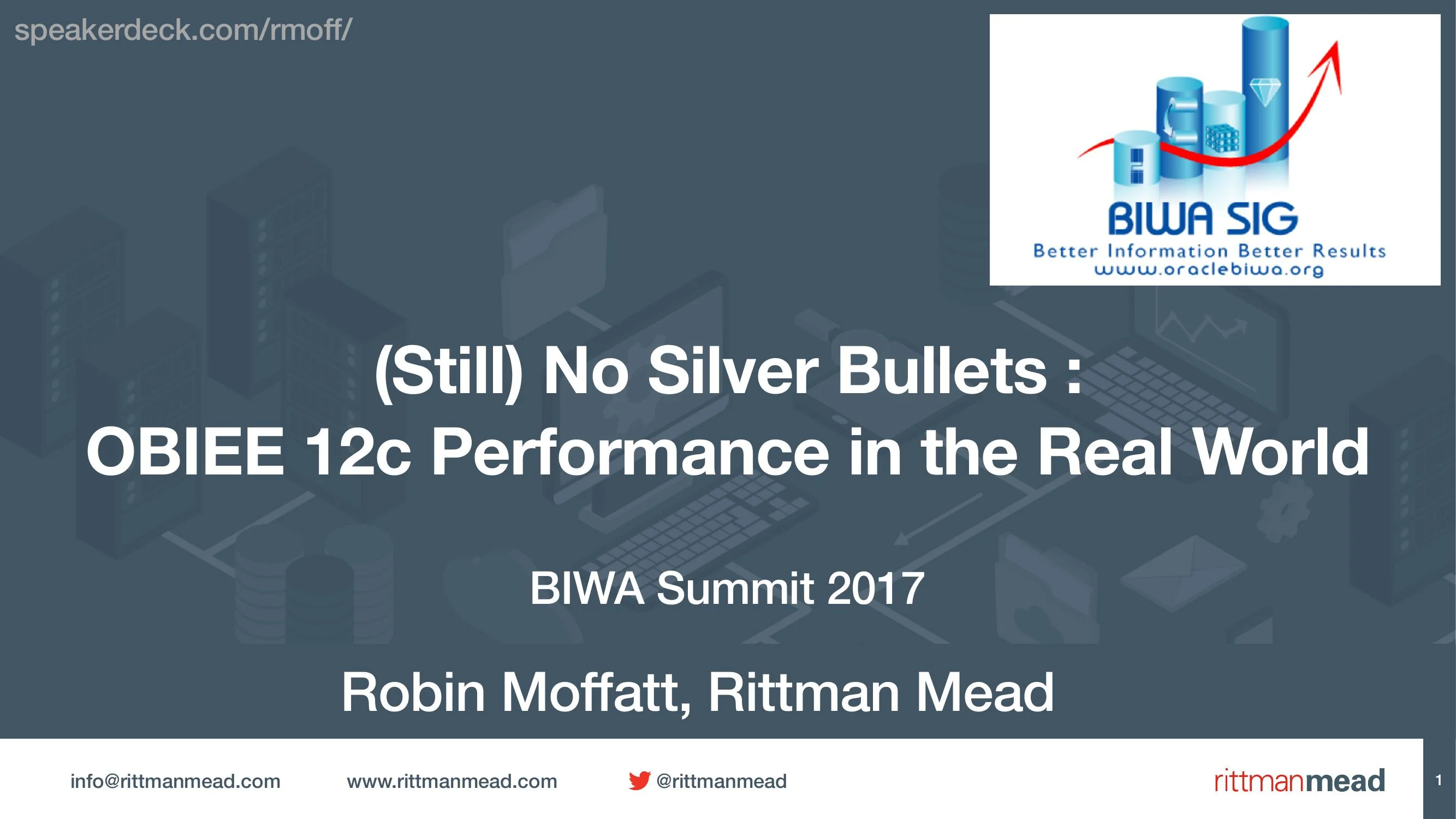 (Still) No Silver Bullets : OBIEE 12c Performance in the Real World